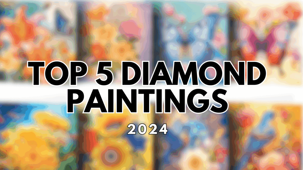 Top 5 meest populaire Diamond Paintings dit jaar